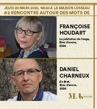 #2Rencontre autour des mots de Françoise Houdart et de Daniel Charneux