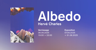Vernissage | Albedo – Hervé Charles