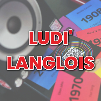 Ludi’ Langlois : Soirée jeux en famille – BD, musique et cinéma.