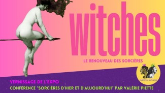 3éme édition des Journées du Matrimoine de Mons :  Vernissage chanté de l&rsquo;exposition « Witches »